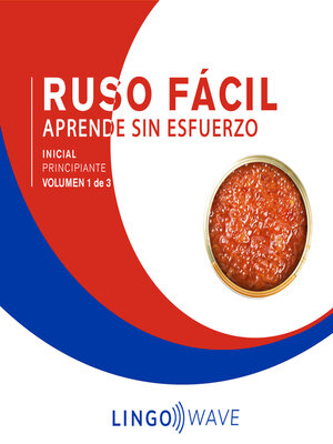 cover image of Ruso Fácil--Aprende Sin Esfuerzo--Principiante inicial--Volumen 1 de 3